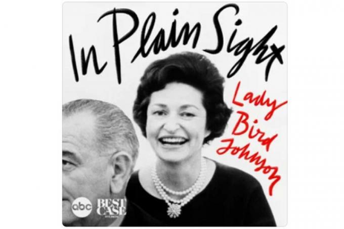 Plain Sight: Lady Bird Johnson podcast'as.